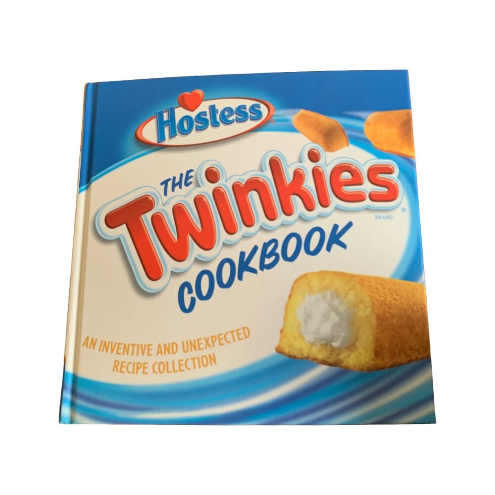 The Twinkies Cookbook: An Inventive & Unexpected Recipe Collection (Hardcover)